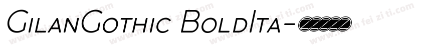 GilanGothic BoldIta字体转换